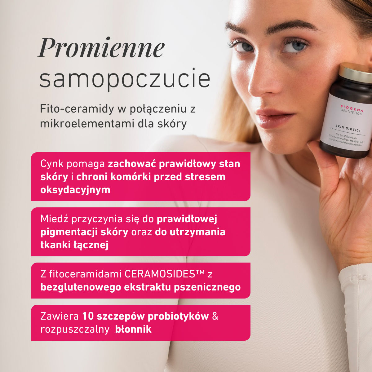 Osoba trzyma opakowanie SKIN BIOTIC+ przy twarzy. Grafika podkreśla fitoceramidy, mikroskładniki oraz korzyści dla skóry, ochrony komórek, pigmentacji skóry i tkanki łącznej.