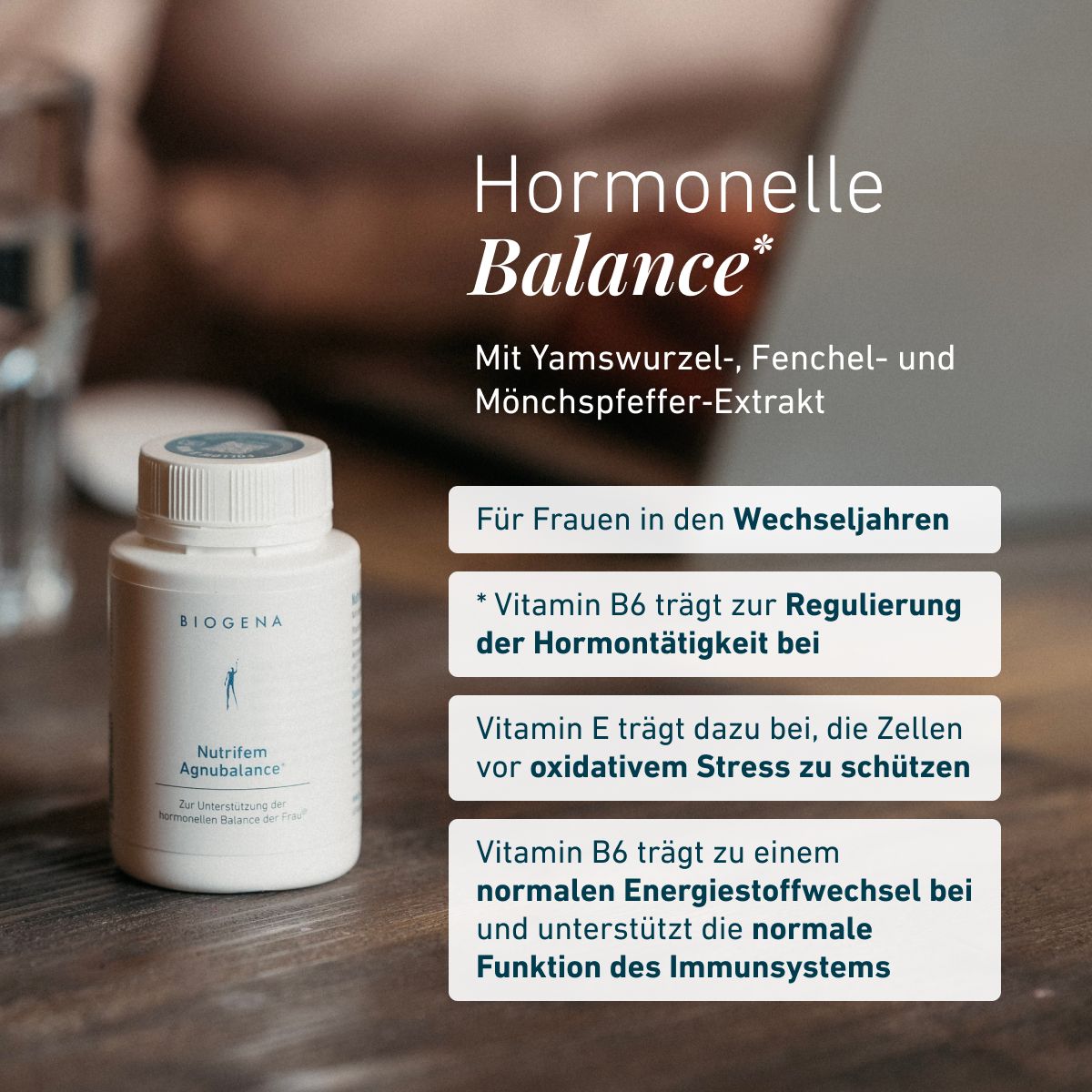 Nutrifem Agnubalance® pre ženy v menopauze s extraktom z koreňa jamu, fenikla a mníšskeho korenia. Vitamín B6 prispieva k regulácii hormonálnej činnosti a energetickému metabolizmu, vitamín E pomáha chrániť bunky pred ox