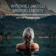 Kobieta z warkoczem w wodzie, patrzy na góry. Tekst: "Równowaga hormonalna – mikroskładniki dla cyklu kobiecego, witamina B6, magnez, żelazo i ryboflawina wspierają energię i funkcje poznawcze