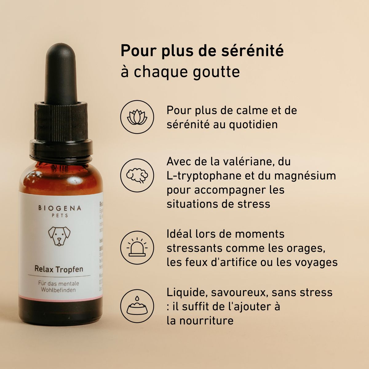 Flacon BIOGENA PETS Relax Tropfen. Formule avec valériane, L-tryptophane et magnésium pour accompagner les chiens dans les situations de stress, à ajouter simplement à la nourriture.
